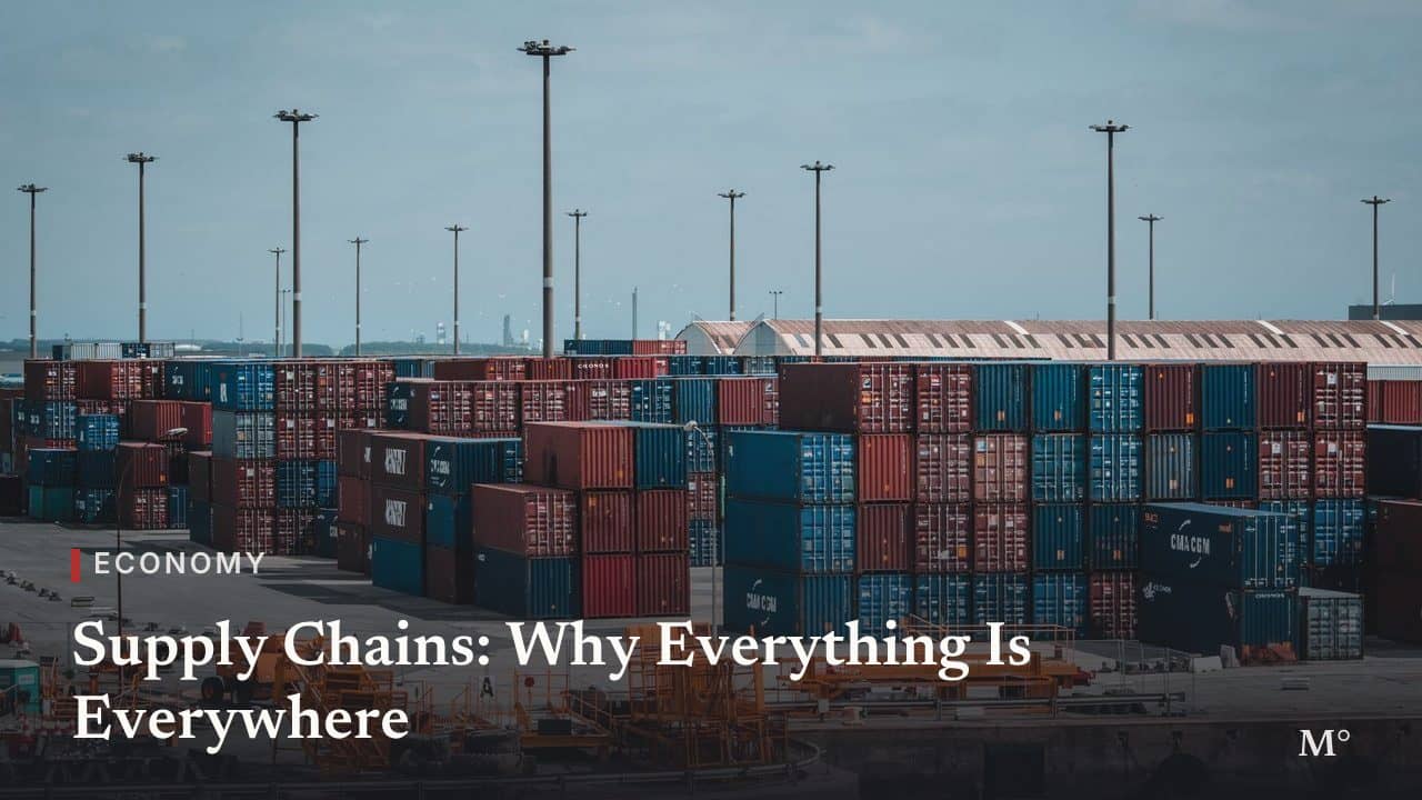 Supply Chains: Why Everything Is Everywhere