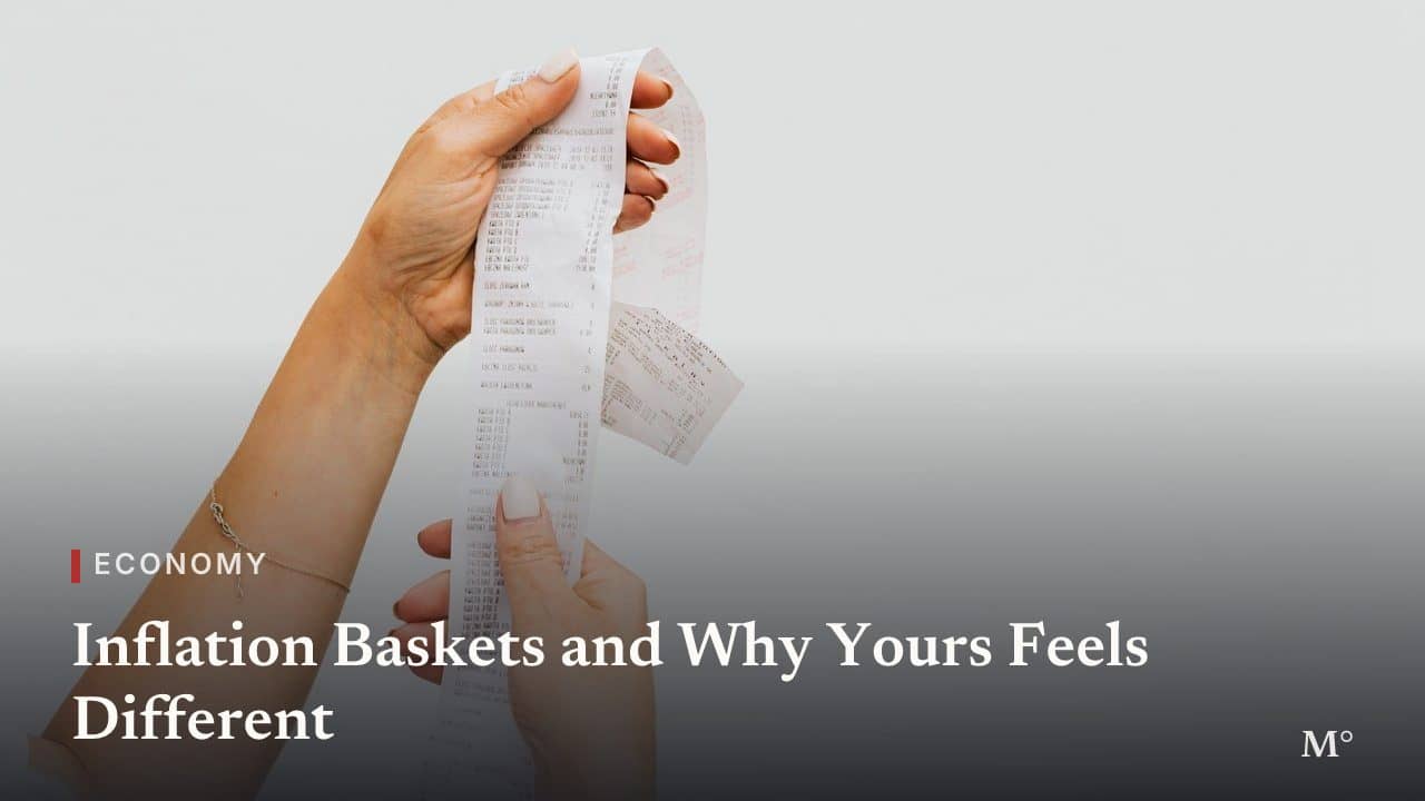 Inflation Baskets and Why Yours Feels Different