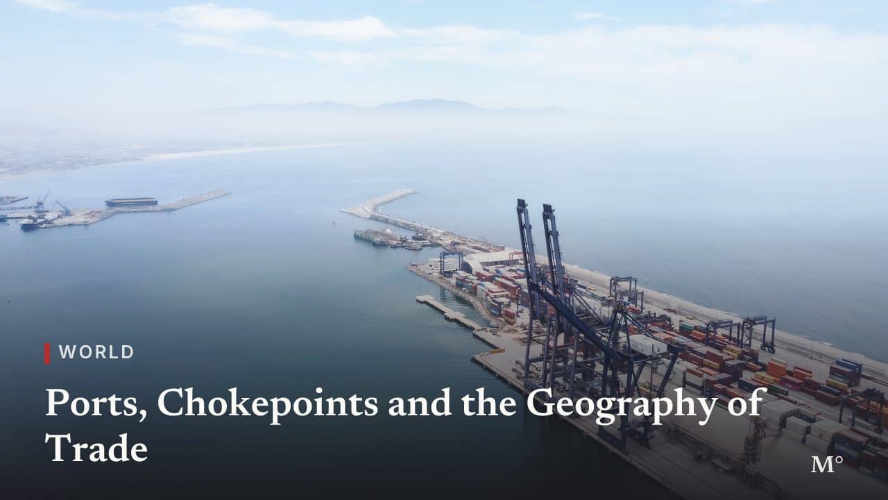 Ports, Chokepoints and the Geography of Trade